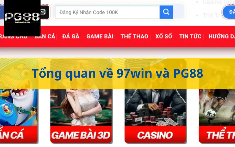 Tổng quan về 97win và PG88