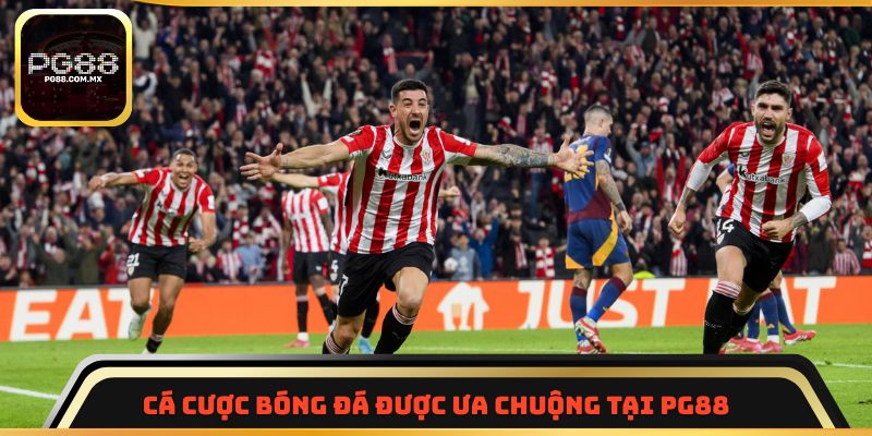 Cá cược bóng đá được ưa chuộng tại PG88