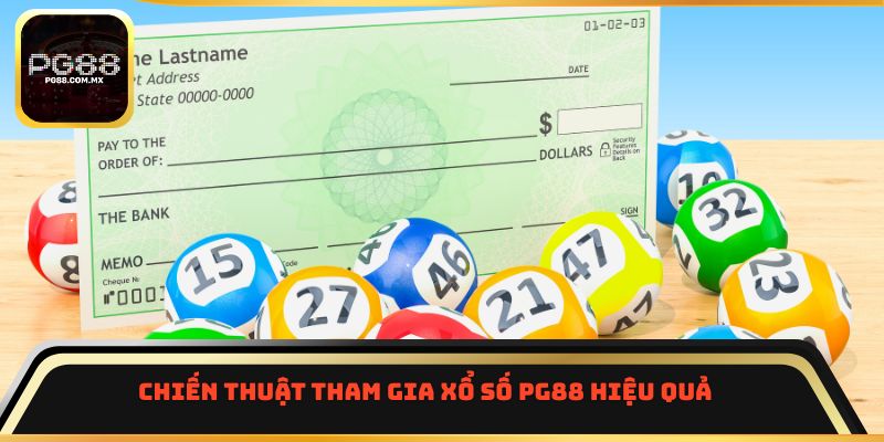 Chiến thuật tham gia xổ số PG88 hiệu quả