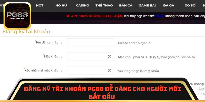 Đăng ký tài khoản PG88 dễ dàng cho người mới bắt đầu 