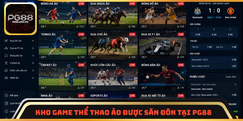 Kho game thể thao ảo được săn đón tại PG88