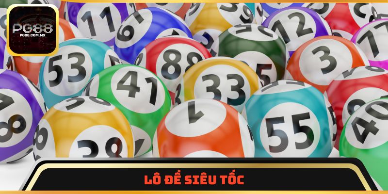 Lô đề siêu tốc