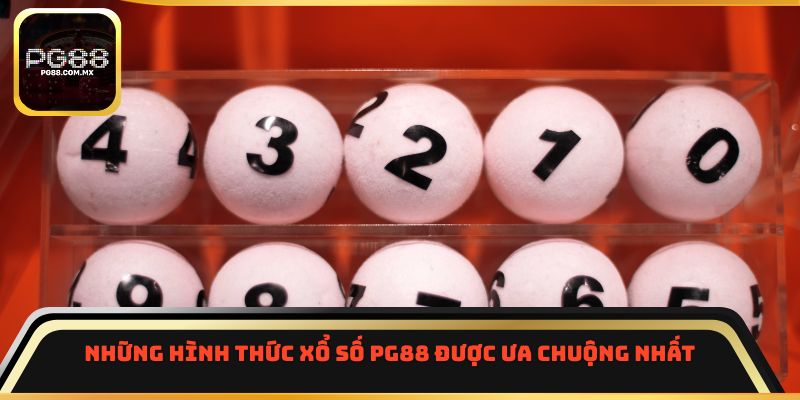 Những hình thức xổ số PG88 được ưa chuộng nhất